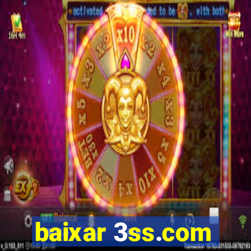 baixar 3ss.com